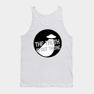 the truth is out there Tank Top